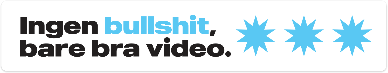 Montevideo banner: “Ingen bullshit, bare bra video” (No bullshit, just good video), with three blue stars